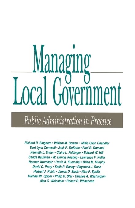 Managing Local Government: Public Administration in Practice,Used