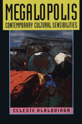 Megalopolis: Contemporary Cultural Sensibilities,Used