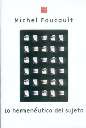 La hermenutica del sujeto. Curso en el Collge de France (19811982) (Seccion De Obras De Sociologia) (Spanish Edition),Used
