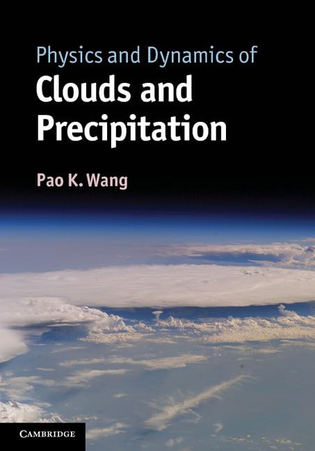Physics and Dynamics of Clouds and Precipitation,Used