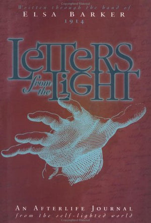 Letters from the Light: An Afterlife Journal from the SelfLighted World,Used
