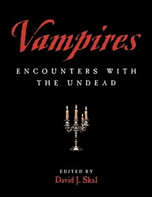 Vampires: Encounters With the Undead