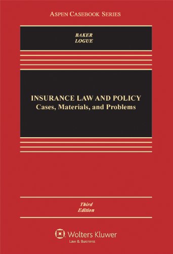 Insurance Law & Policy: Cases Materials & Problems, Third Edition (Aspen Casebook),Used