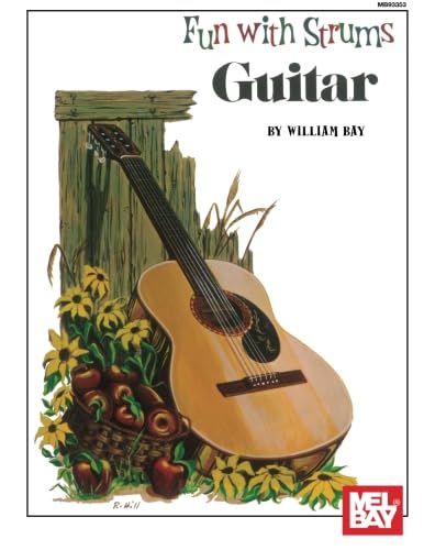 Mel Bay Fun With Strums: Guitar,New