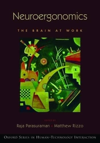 Neuroergonomics: The Brain At Work (Human Technology Interaction Series),Used