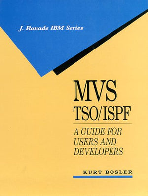 MVS TSO/ISPF: A Guide for Users and Developers (IBM McGrawHill Series),Used