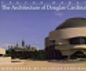 The Architecture Of Douglas Cardinal,Used