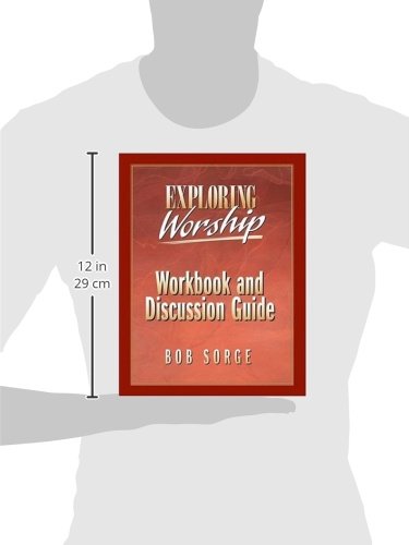 Exploring Worship: Workbook and Discussion Guide,Used