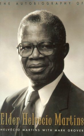 The Autobiography of Elder Helvecio Martins,Used