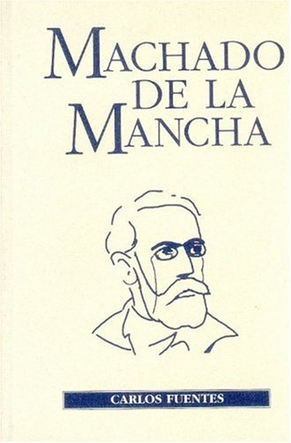 Machado De La Mancha (Spanish Edition),New