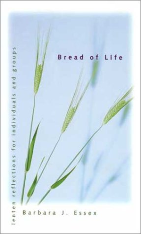 Bread of Life: Lenten Reflections for Individuals and Groups,Used