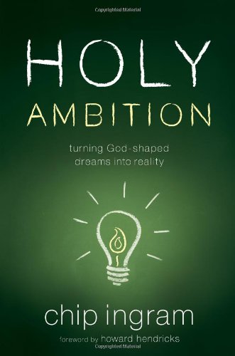 Holy Ambition: Turning Godshaped Dreams Into Reality,New