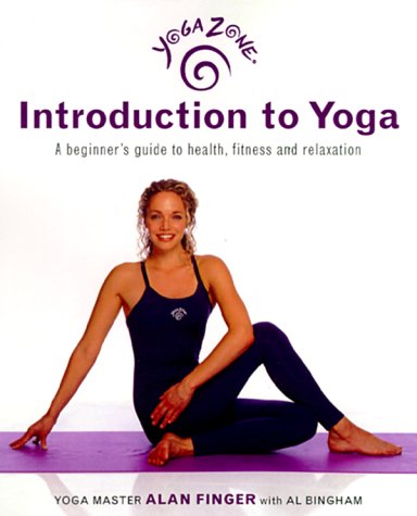 Yoga Zone Introduction To Yoga: A Beginner'S Guide To Health, Fitness, And Relaxation,Used