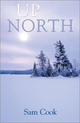 Up North (Outdoor Essays & Reflections),Used