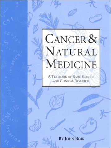 Cancer & Natural Medicine: A Textbook of Basic Science and Clinical Research,Used