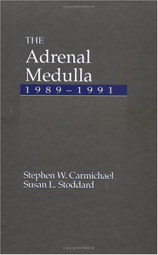 The Adrenal Medulla, 19891991,Used
