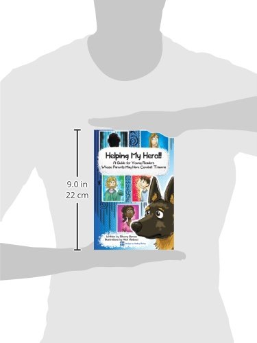 Helping My Hero!!: A Guide For Young Readers Whose Parents May Have Combat Trauma