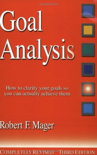 Goal Analysis: How to Clarify Your Goals So You Can Actually Achieve Them,Used
