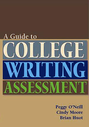 Guide to College Writing Assessment,Used