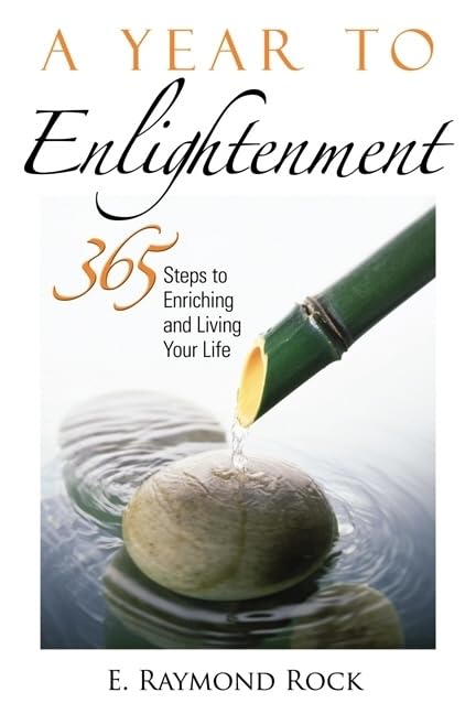 A Year to Enlightenment: 365 Steps to Enriching and Living Your Life,Used