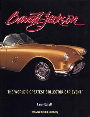 Barrettjackson: The World'S Greatest Collector Car Event