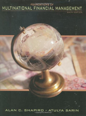 Foundations of Multinational Financial Management,New