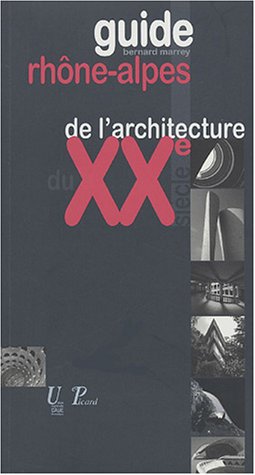 Guide RhneAlpes de l'architecture (19142003).,Used