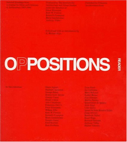 Oppositions Reader: Selected Essays 19731984,Used