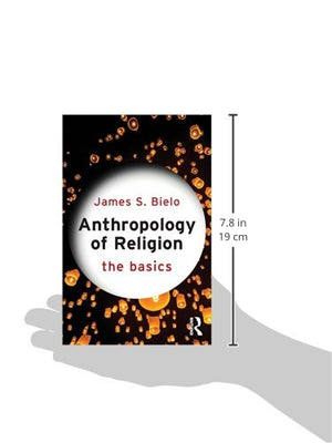 Anthropology Of Religion: The Basics,Used
