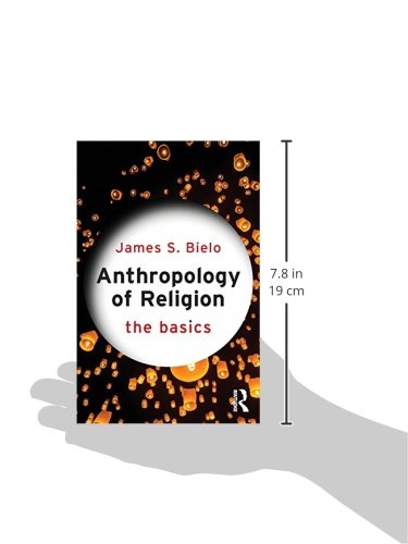 Anthropology Of Religion: The Basics,Used