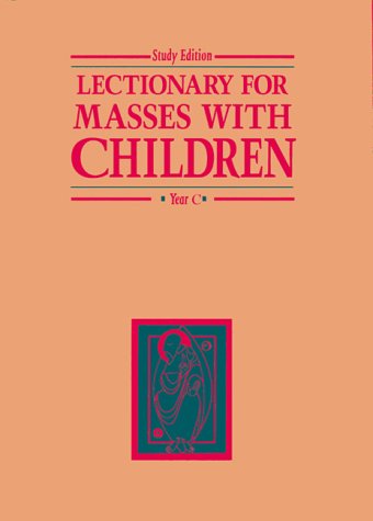 Lectionary for Masses With Children: Year C (Study Edition),Used
