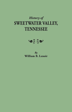 History of Sweetwater Valley, Tennessee : With a New Index,Used