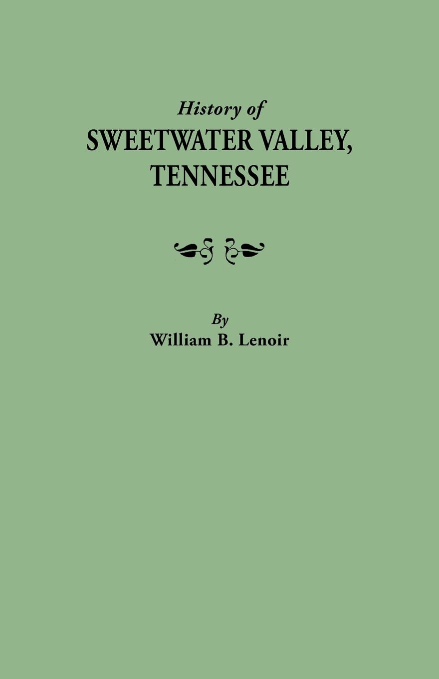 History of Sweetwater Valley, Tennessee : With a New Index,Used