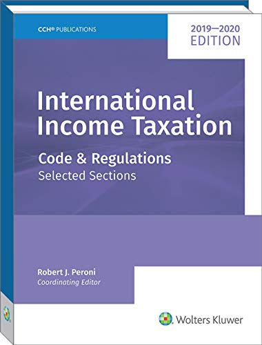 International Income Taxation 20192020: Code And Regulations: Selected Sections As Of June 1, 2019,Used
