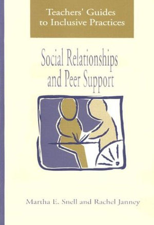 Social Relationships and Peer Support (Teachers' Guides to Inclusive Practices),Used