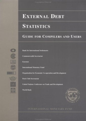 External Debt Statistics: Guide for Compilers and Users,Used