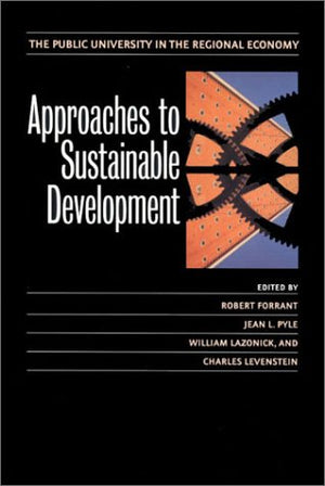 Approaches to Sustainable Development: The Public University in the Regional Economy,Used