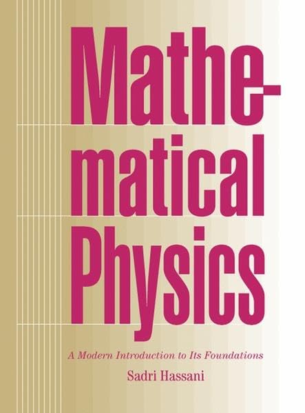 Mathematical Physics: A Modern Introduction to Its Foundations,Used