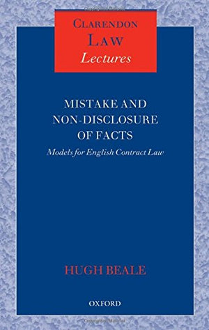 Mistake and NonDisclosure of Fact: Models for English Contract Law (Clarendon Law Lectures),Used
