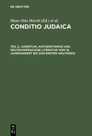 Judentum, Antisemitismus Und Deutschsprachige Literatur Vom 18. Jahrhundert Bis Zum Ersten Weltkrieg (German Edition),Used
