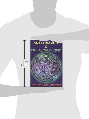 Antigravity And The World Grid (Lost Science (Adventures Unlimited Press)),New