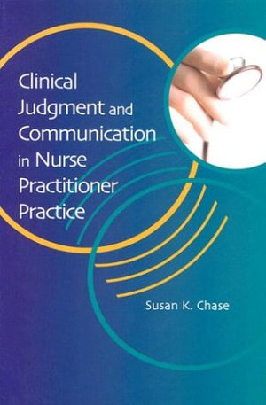 Clinical Judgment And Communication In Nurse Practitioner Practice,Used