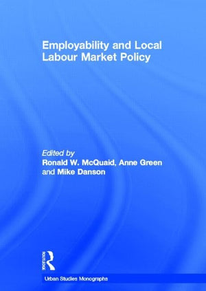 Employability And Local Labour Markets (Urban Studies Monographs)