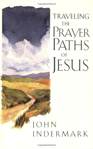 Traveling the Prayer Paths of Jesus,Used