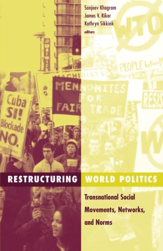 Restructuring World Politics: Transnational Social Movements, Networks, And Norms (Volume 14) (Social Movements, Protest And Con,New