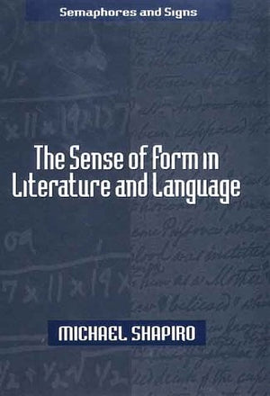 The Sense of Form in Literature and Language (Semaphores and Signs),Used