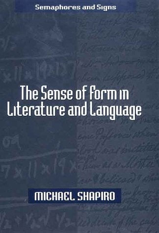 The Sense of Form in Literature and Language (Semaphores and Signs),Used