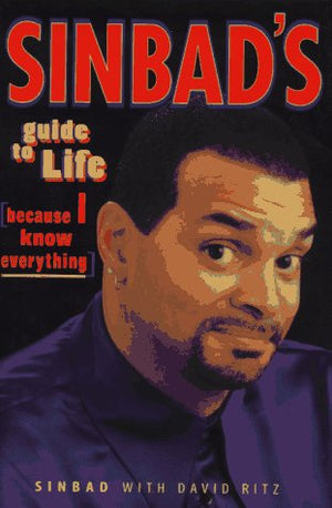 Sinbads Guide to Life: Because I Know Everything,Used
