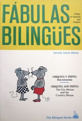 Chiquita Y Pepita: Dos Ratoncitas/The City Mouse and the Country Mouse (Fabulas Bilingues) (English and Spanish Edition),Used