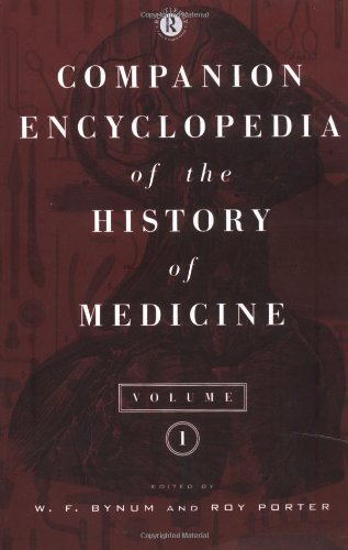 Companion Encyclopedia of the History of Medicine,Used